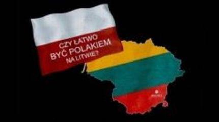 Литва навевает страх на поляков Литва навевает страх на поляков